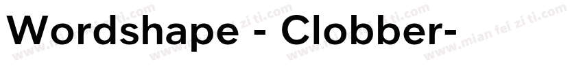 Wordshape - Clobber字体转换